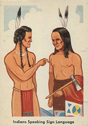 Loinclothed hobby; Obrzek dne - the picture od the day - awa rel - 1959 Fleer Indian Trading Cards,  Indians speaking sign language 