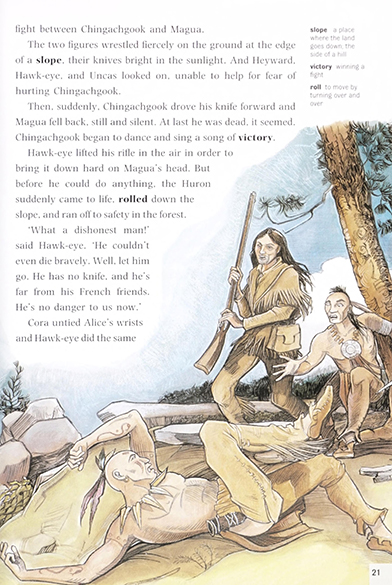 The last of the Mohicans, Autor of the book: J. F Cooper, text adaption by Bill Bowler, Illustrated by: Thomas Sperling, Oxford University Press,  2003 