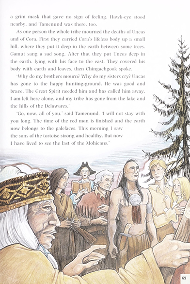 The last of the Mohicans, Autor of the book: J. F Cooper, text adaption by Bill Bowler, Illustrated by: Thomas Sperling, Oxford University Press,  2003 